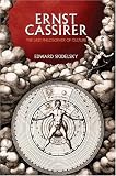 Ernst Cassirer: The Last Philosopher of Culture