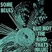 Some Blues But Not The Kind That's Blue (1977)
