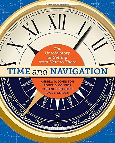 Time and Navigation: The Untold Story of Getting from Here to There by Andrew K. Johnston (2015-05-19)