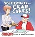 Your Favorite...Crab Cakes! A Crankshaft collection