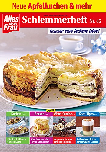 Schlemmerheft Nr. 45: Neue Apfelkuchen und mehr (German Edition)