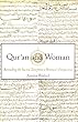 Qur'an and Woman: Rereading the Sacred Text from a Woman's Perspective Image of Qur'an and Woman: Rereading the Sacred Text from a Woman's Perspective