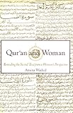 Qur'an and Woman: Rereading the Sacred Text from a Woman's Perspective