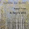The Early Poetry of Robert Frost, Volume I: A Boy's Will