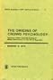 The Origins of Crowd Psychology: Gustave LeBon and the Crisis of Mass Democracy in the 3rd Republic