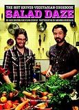 The Hot Knives Vegetarian Cookbook: Salad Daze The Hot Knives Vegetarian Cookbook: Salad Daze