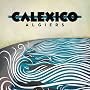 Algiers ~ Calexico