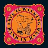 Love is Walking Hand In Hand (Peanuts)