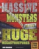 Massive monsters and other huge megastructures