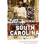 South Carolina Slave Narratives