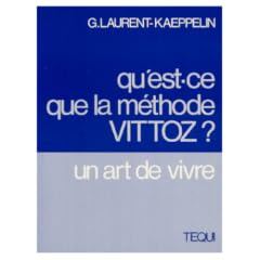 Qu'est-ce que la m�thode Vittoz?