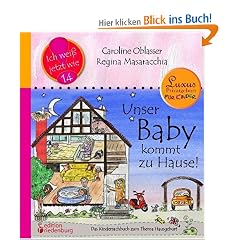Unser Baby kommt zu Hause! Das Kindersachbuch zum Thema Hausgeburt