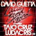 Little Bad Girl (feat. Taio Cruz & Ludacris) [Explicit]