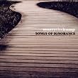 Songs Of Ignorance