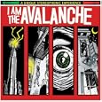 I Am the Avalanche [Explicit]