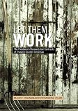 LET THEM WORK : The Freedmen