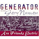 Are Friends Electric? [UK Import]