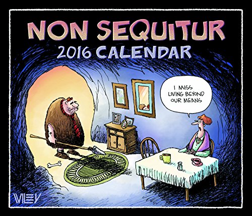 Non Sequitur 2016 Day-to-Day Calendar, by Wiley Miller Non Sequitur 2016 Day-to-Day Calendar, by Wiley Miller