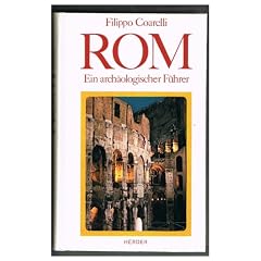 Rom Ein arch�ologischer F�hrer