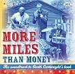 More Miles Than Money