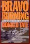 Bravo Burning