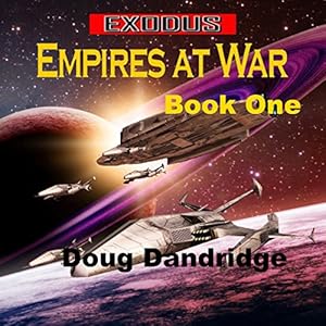 Exodus Empires at War Book 1-2 - Doug Dandridge 