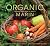 Organic Marin: Recipes from land to table