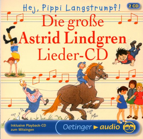 Die große Astrid Lindgren Lieder-CD: Hej, Pippi Langstrumpf