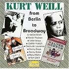 Kurt Weill from Berlin to Broadway - a selection by Harald Paulsen, Kurt Weill, Leonard Joy, Maurice de Abravanel, and Theo Mackeben