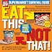  : Eat This Not That! Supermarket Survival Guide: The No-Diet Weight Loss Solution