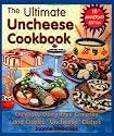 The Ultimate Uncheese Cookbook: Delicious Dairy-Free Cheeses and Classic "Uncheese" Dishes