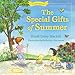 The Special Gifts of Summer: Celebrations (Seasons Series)