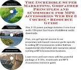 The Incredible Super Marketing, Godfather Principles and eCommerce for MP3 Accessories Web Biz 3 Course + Resource Guide