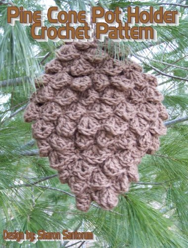 Pine Cone Crochet Pattern Image Pine Cone Crochet Pattern