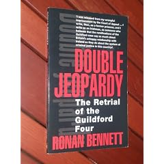 Double Jeopardy: Retrial of the Guildford Four