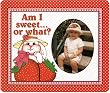 Am I SweetOr What? Photo Magnet Frame