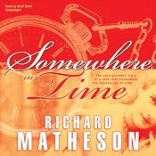 Somewhere in Time | [Richard Matheson]