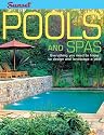 Pools and Spas: Everything You Need to Know to Design and Landscape a Pool