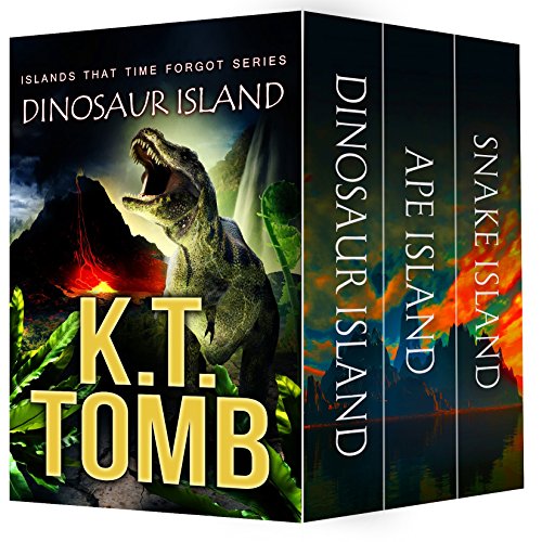 The Complete 3-Book Islands That Time Forgot Trilogy: Dinosaur Island, Ape Island, Snake Island