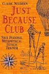 Just Because Club: Your Personal Meta...