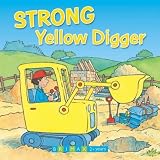 Strong Yellow Digger (Busy Day Board Books)