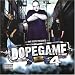 Dope Game-4
