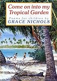 Come on into my tropical garden