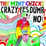 Crazy? Yes! Dumb? No! [Vinyl]