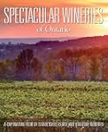 Spectacular Wineries of Ontario: A Ca...