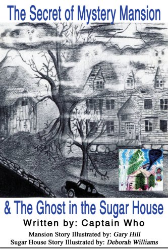 the secret of mystery mansion  the ghost in the sugar house