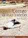 Der Sommer meines Bruders / My Brother's Summer ( L'estate di mio fratello )  [ Italienische Fassung, Keine Deutsche Sprache ]