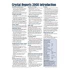 Crystal Reports 2008 Quick Reference Guide: Introduction (Cheat... by Beezix Inc