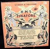 Gilbert & Sullivan: H M S Pinafore By Glyndebourne Festival Chorus, Pro Arte Orchestra, Sir Malcolm Sargent (Vinyl) - B001POZNES