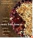 Rustic Fruit Desserts: Crumbles, Buckles, Cobblers, Pandowdies, and More